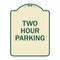 Signmission Designer Series Two Hour Parking, Tan & Green Heavy-Gauge Aluminum Sign, 24" x 18", TG-1824-22779 A-DES-TG-1824-22779 - alternate 1
